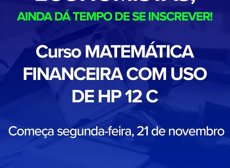 Curso “Matemática Financeira com o uso de HP 12 C” do Sindecon-SP