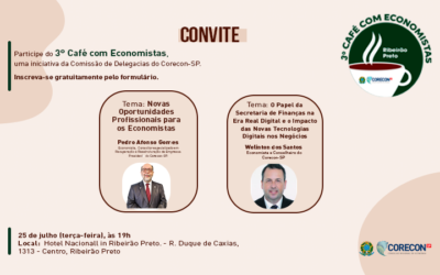 Café com Economistas será realizado em Ribeirão Preto no dia 25 de julho às 19h