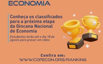 O Corecon-SP anuncia as duplas aprovadas para a segunda fase da XII Gincana Nacional de Economia