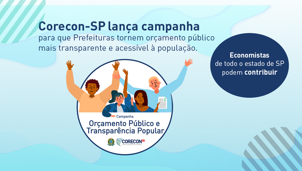 Corecon-SP lança campanha para que Prefeituras tornem orçamento público mais transparente e acessível à população