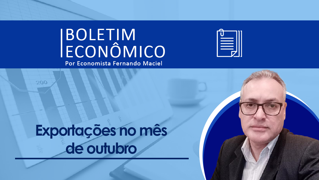 Boletim Econômico por Economista Fernando Maciel – Exportações no ano de 2023