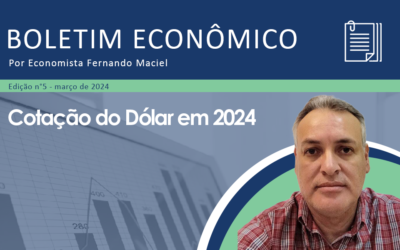 Nota Econômica nº 5/2024 por Fernando Maciel – Cotação do Dólar em 2024