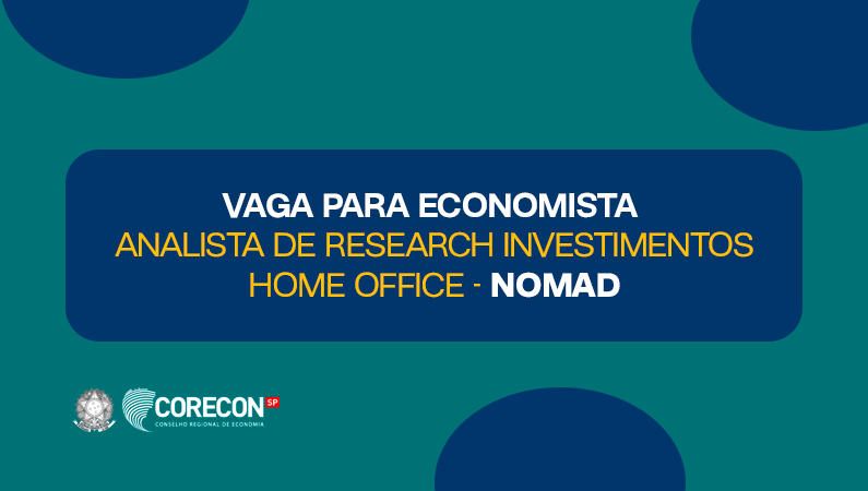 Analista de Research Investimentos Home Office – Nomad