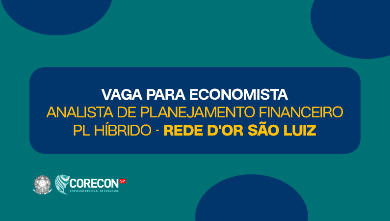Analista de planejamento financeiro Pl Híbrido – Rede D’Or São Luiz
