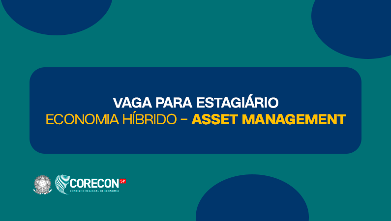 Estágio em Economia Híbrido – Asset Management