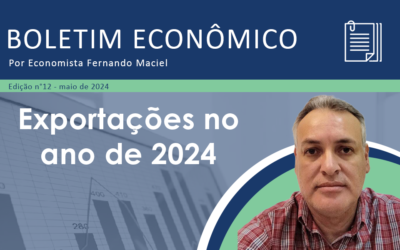 Boletim Econômico nº 12/2024 por Fernando Maciel – Exportações no ano de 2024