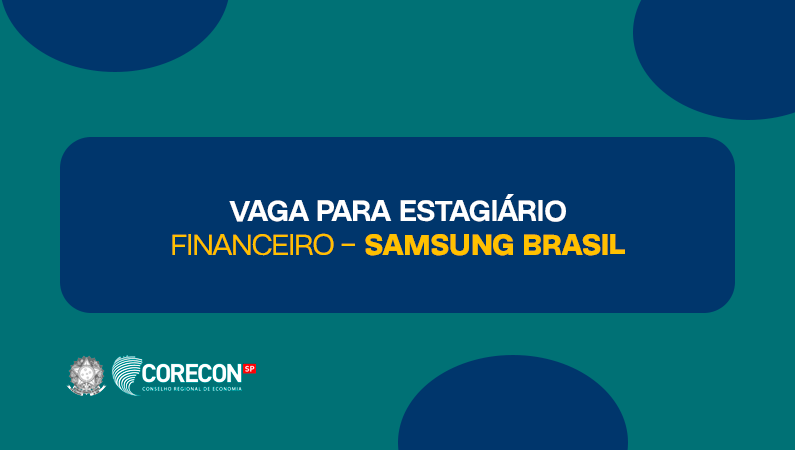 Estágio Financeiro – Samsung Brasil