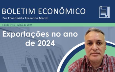 Boletim Econômico nº 15/2024 por Fernando Maciel – Exportações no ano de 2024