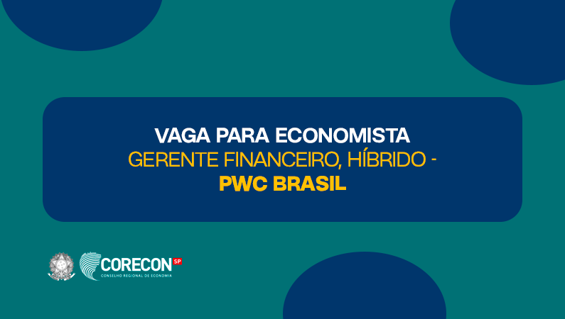Gerente financeiro, Híbrido – PwC Brasil