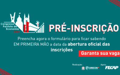 Corecon-SP inicia pré-inscrição para participação presencial no maior Congresso de Economia de São Paulo