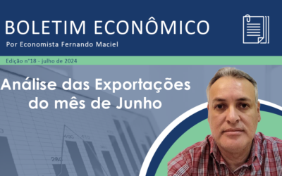 Boletim Econômico nº 18/2024 por Fernando Maciel – Análise das Exportações do mês de Junho