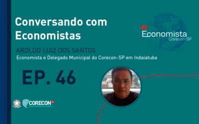 Conversando com Economistas entrevista Aroldo Luiz dos Santos, delegado do Corecon-SP em Indaiatuba