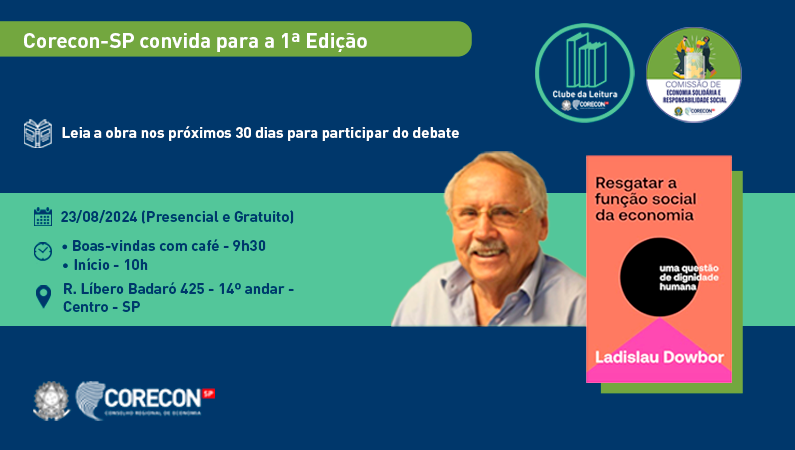 1º encontro no Mês do Economista com a leitura da obra de Ladislau Dowbor – dia 23 de agosto às 10h