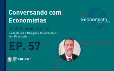 Quinta-feira é dia de mais um episódio do Programa Conversando com Economista