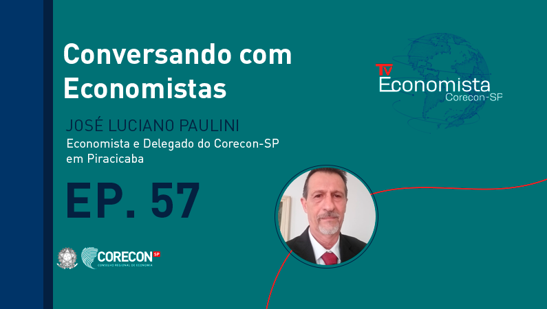 Quinta-feira é dia de mais um episódio do Programa Conversando com Economista