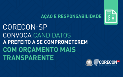 Corecon-SP convoca candidatos a Prefeito a se comprometerem com orçamento mais transparente