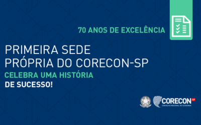 70 Anos de Excelência: primeira Sede Própria do Corecon-SP Celebra uma História de Sucesso