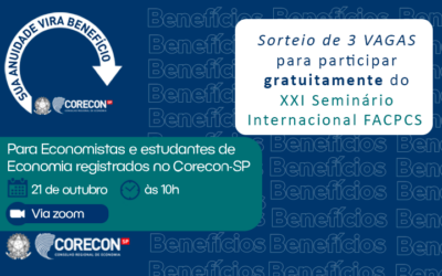 Corecon-SP sorteará três cortesias para participação online do XXI Seminário Internacional FACPCS