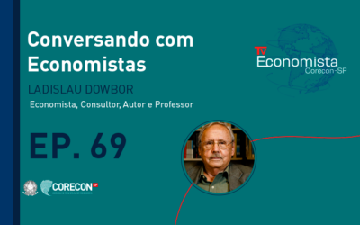 Ladislau Dowbor fala sobre a função social da economia e os desafios do tempo, em entrevista para TV Economista!