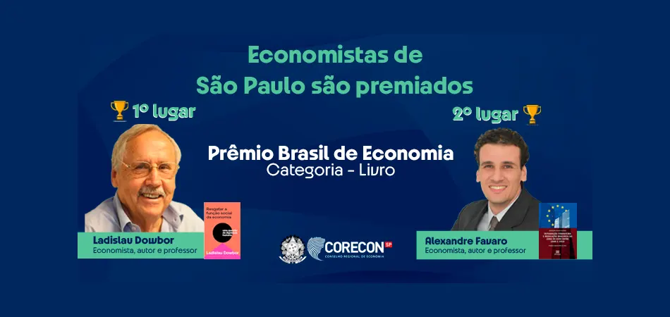 Economistas do estado de São Paulo foram premiados no Prêmio Brasil de Economia, na categoria “Livro”