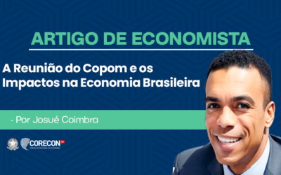 Artigo de economista Josué Coimbra – A Reunião do Copom e os Impactos na Economia Brasileira