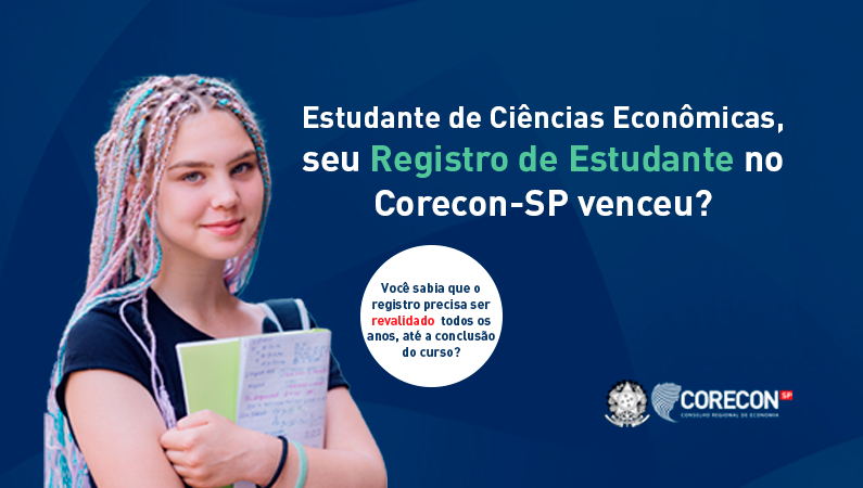 Estudante de Ciências Econômicas, seu Registro de Estudante no Corecon-SP venceu?