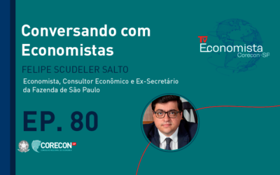 Chegamos ao episódio 80 do programa Conversando com Economistas com o renomado Felipe Salto!
