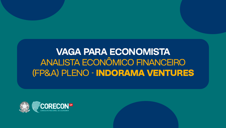 Analista Econômico Financeiro (FP&A) Pleno, Híbrido – Indorama Ventures