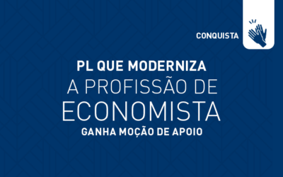PL que moderniza a profissão de Economista ganha moção de apoio