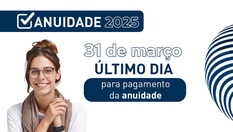 Está chegando o último dia (31/3) para o pagamento da anuidade de 2025