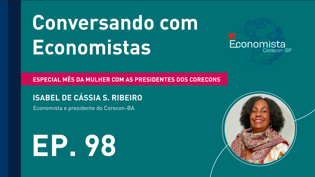 “É fundamental enxergar a educação como uma porta para o futuro”, diz presidente do Corecon-BA, em programa especial das Mulheres Economistas