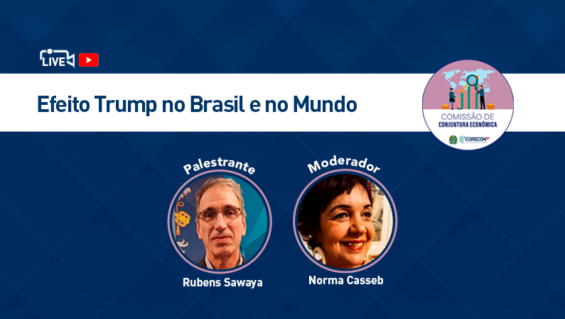 Comissão de Conjuntura Econômica do Corecon-SP promoverá live para abordar os impactos do governo Donald Trump no Brasil e no cenário global