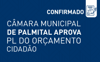 Câmara Municipal de Palmital aprova PL do Orçamento Cidadão
