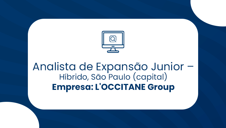 Analista de Expansão Junior, Híbrido, São Paulo (capital) – L’OCCITANE Group