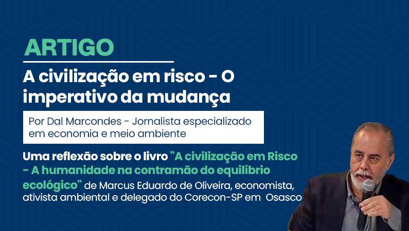 Artigo – A civilização em risco: O imperativo da mudança