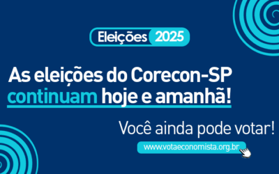 As eleições do Corecon-SP continuam hoje e amanhã!