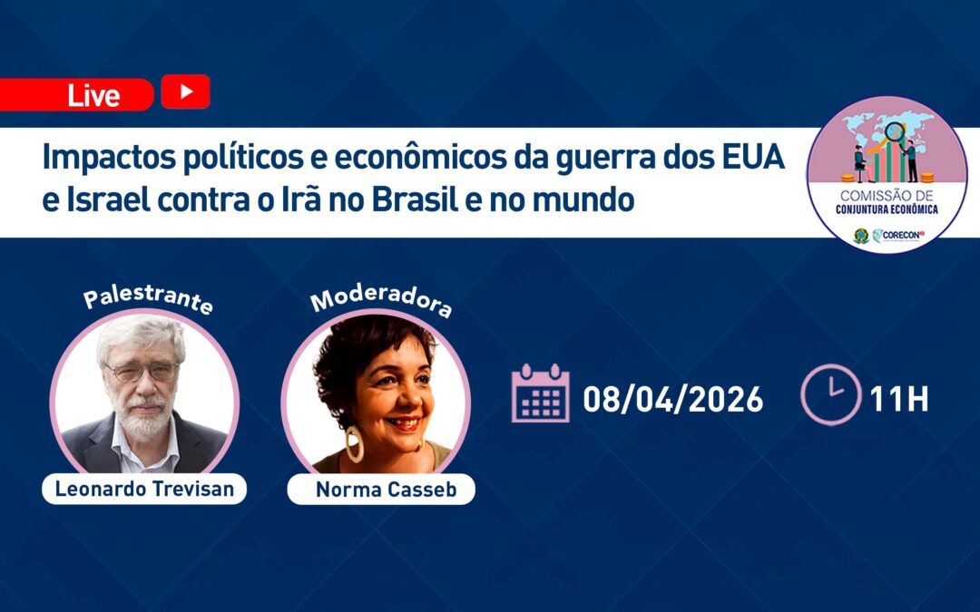 Corecon-SP promove debate sobre os impactos políticos e econômicos do conflito envolvendo Estados Unidos, Israel e Irã