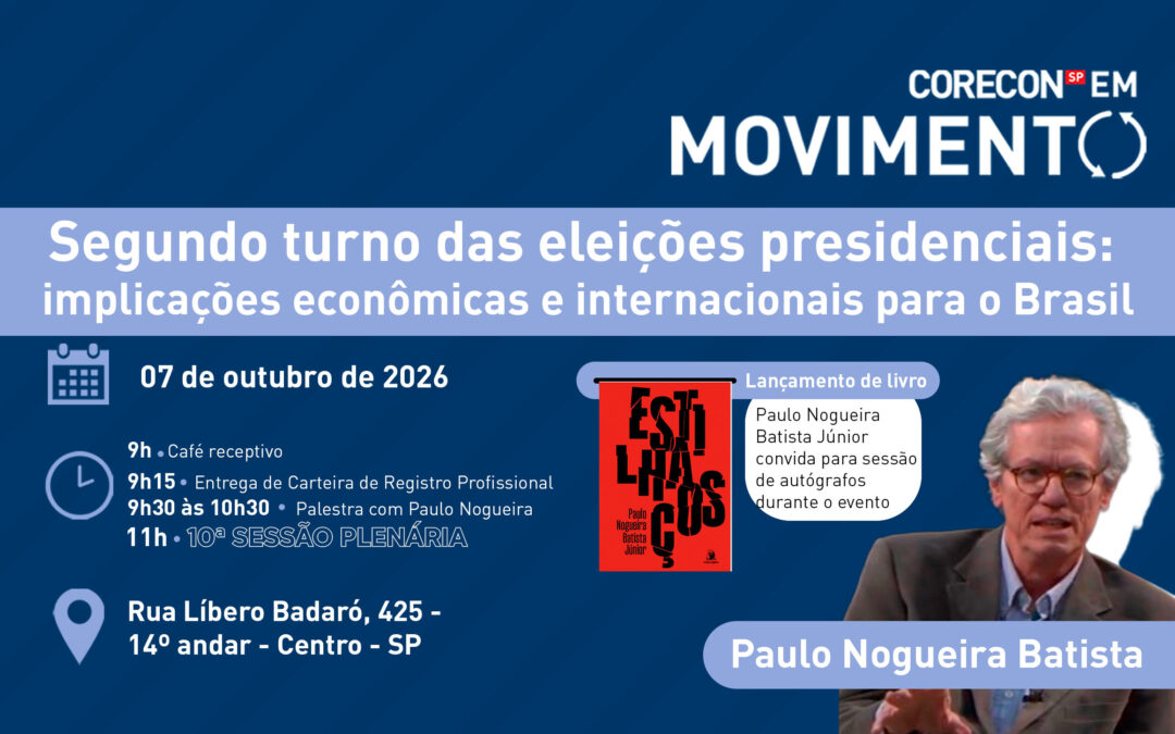 Corecon-SP em Movimento promove debate sobre eleições, lançamento do livro “Estilhaços” e entrega da Medalha Celso Furtado