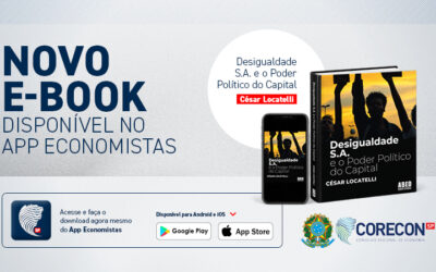 E-book “Desigualdade S.A. e o poder político do capital” está disponível no App Economistas